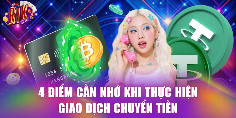 4 điểm cần nhớ khi thực hiện giao dịch chuyển tiền