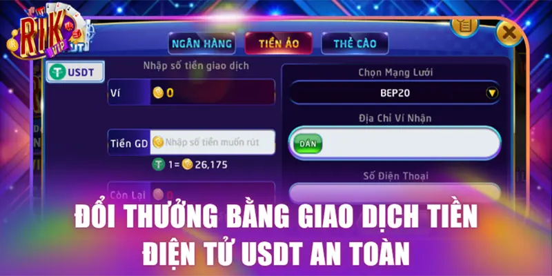Đổi thưởng bằng giao dịch tiền điện tử USDT an toàn