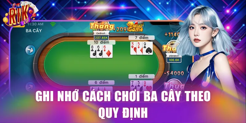 Ghi nhớ cách chơi ba cây theo quy định