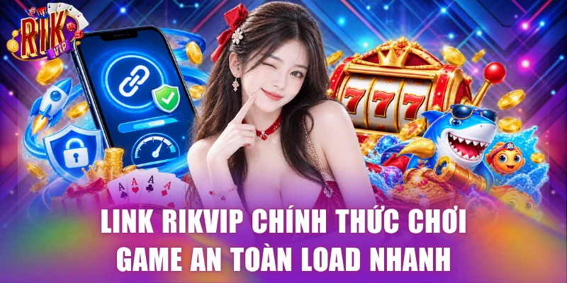 Link Rikvip chính thức