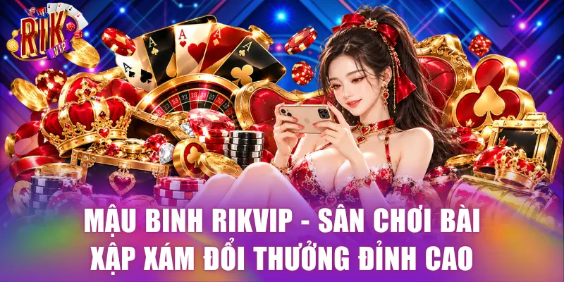 Mậu Binh Rikvip