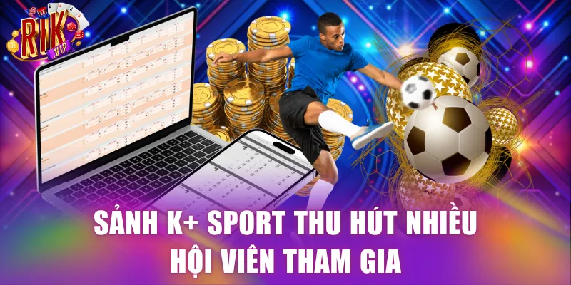 Sảnh K+ Sport thu hút nhiều hội viên tham gia